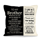 ACAROMAY Birthday Gift for Brother Ideas Decorative Throw Pillow Covers 18 x 18 Inch Life is Better with Brtohers Christmas Halloween Decor Pillow Cases for Home Couch All Seasons (Brother)